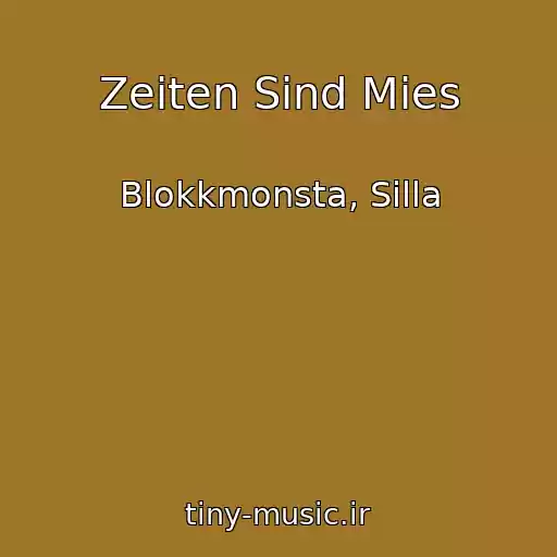 کاور آهنگ Zeiten Sind Mies از Blokkmonsta, Silla