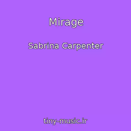 کاور آهنگ Mirage از Sabrina Carpenter