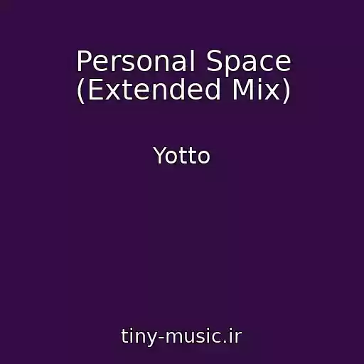 کاور آهنگ Personal Space (Extended Mix) از Yotto