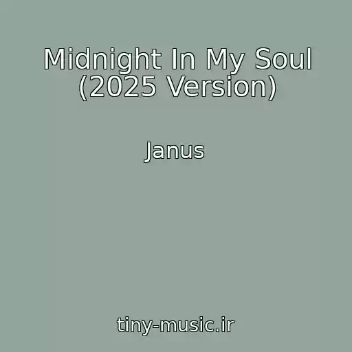 کاور آهنگ Midnight In My Soul (2025 Version) از Janus