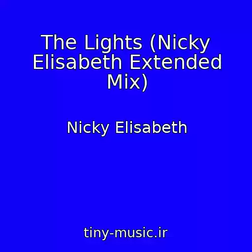 کاور آهنگ The Lights (Nicky Elisabeth Extended Mix) از Nicky Elisabeth
