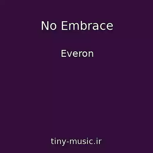کاور آهنگ No Embrace از Everon
