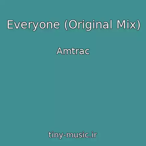 کاور آهنگ Everyone (Original Mix) از Amtrac