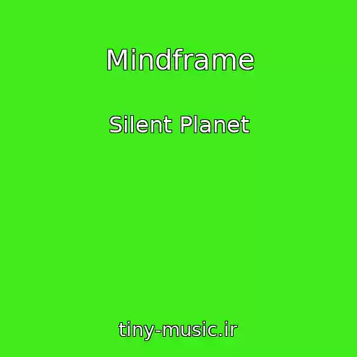 کاور آهنگ Mindframe از Silent Planet