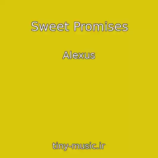 کاور آهنگ Sweet Promises از Alexus