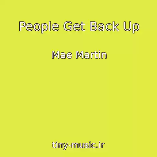 کاور آهنگ People Get Back Up از Mae Martin