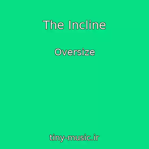 کاور آهنگ The Incline از Oversize