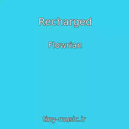 کاور آهنگ Recharged از Flowrian