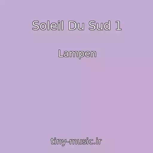 کاور آهنگ Soleil Du Sud 1 از Lampen