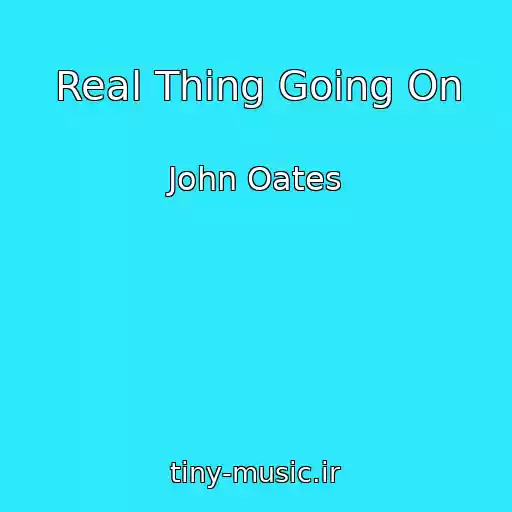 کاور آهنگ Real Thing Going On از John Oates