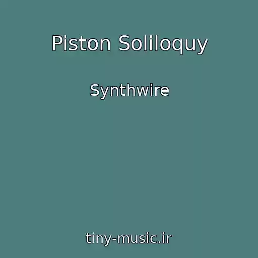 کاور آهنگ Piston Soliloquy از Synthwire