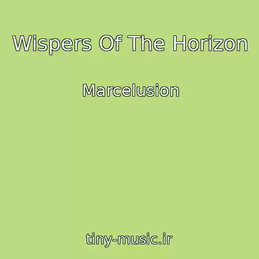 کاور آهنگ Wispers Of The Horizon از Marcelusion