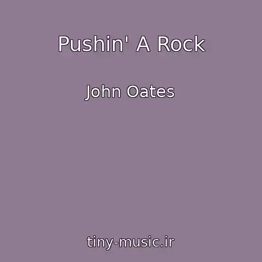 کاور آهنگ Pushin' A Rock از John Oates