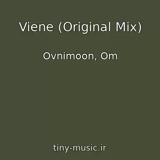 کاور آهنگ Viene (Original Mix) از Ovnimoon, Om