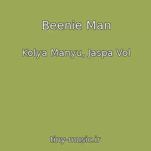 کاور آهنگ Beenie Man از Kolya Manyu, Jaspa Vol