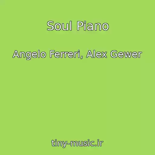 کاور آهنگ Soul Piano از Angelo Ferreri, Alex Gewer