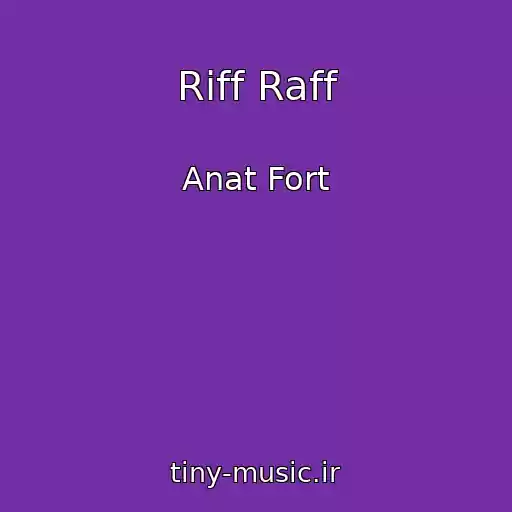کاور آهنگ Riff Raff از Anat Fort