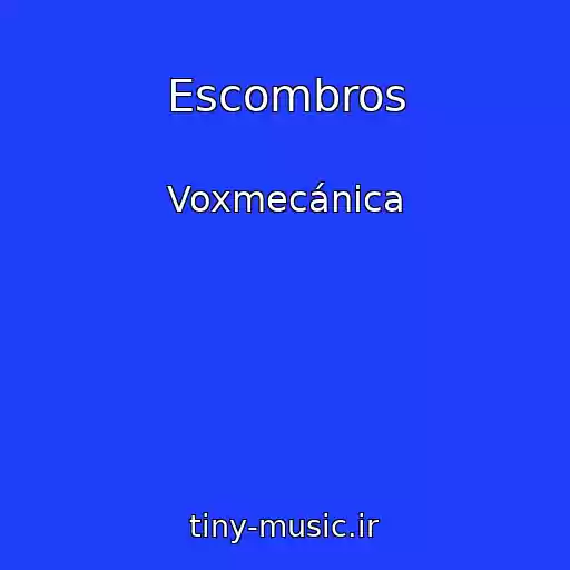 کاور آهنگ Escombros از Voxmecánica