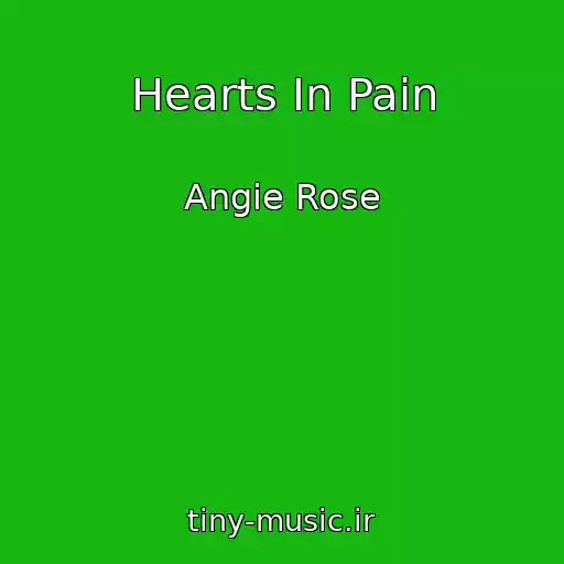 کاور آهنگ Hearts In Pain از Angie Rose