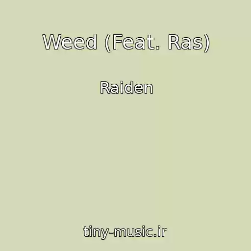 کاور آهنگ Weed (Feat. Ras) از Raiden