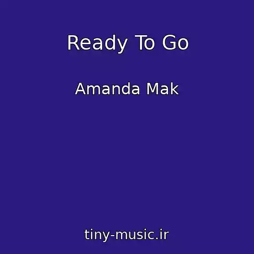 کاور آهنگ Ready To Go از Amanda Mak