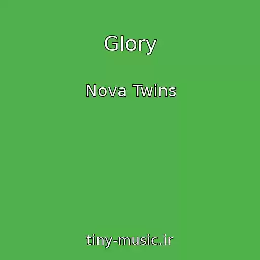 کاور آهنگ Glory از Nova Twins