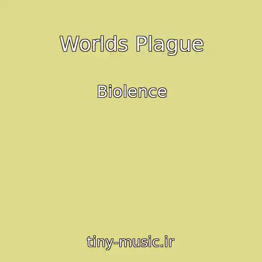کاور آهنگ Worlds Plague از Biolence