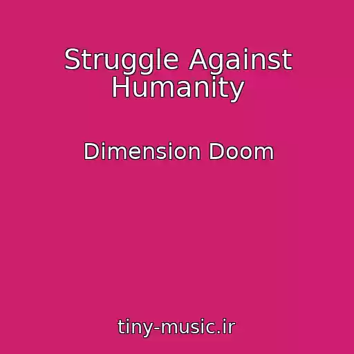 کاور آهنگ Struggle Against Humanity از Dimension Doom