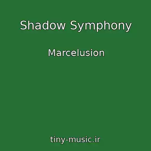 کاور آهنگ Shadow Symphony از Marcelusion