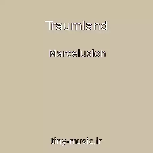 کاور آهنگ Traumland از Marcelusion
