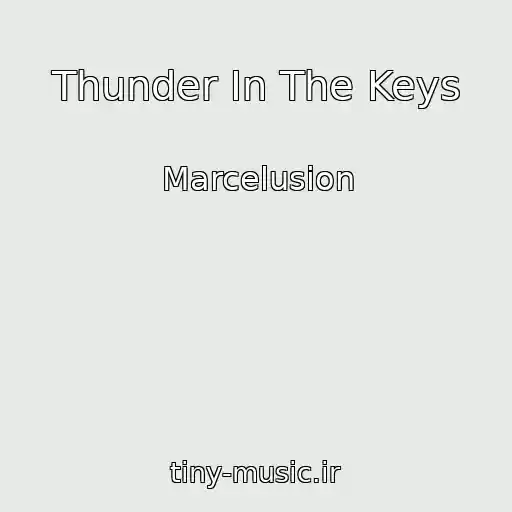کاور آهنگ Thunder In The Keys از Marcelusion