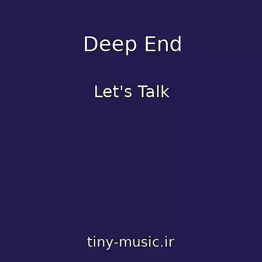 کاور آهنگ Deep End از Let's Talk