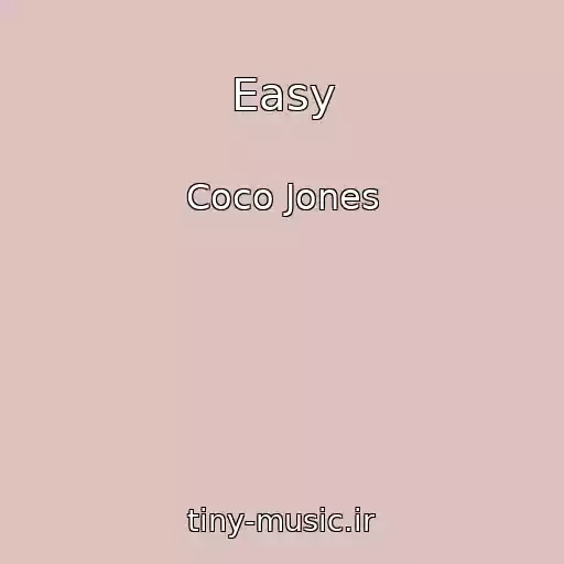 کاور آهنگ Easy از Coco Jones