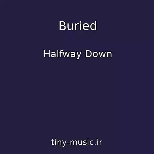 کاور آهنگ Buried از Halfway Down