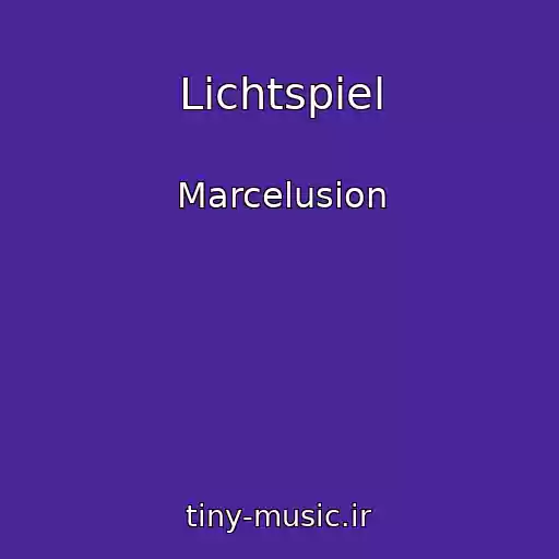 کاور آهنگ Lichtspiel از Marcelusion