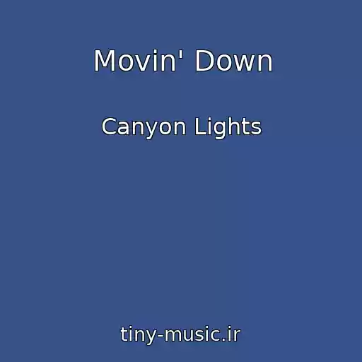 کاور آهنگ Movin' Down از Canyon Lights