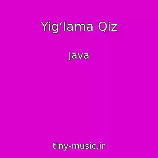 کاور آهنگ Yigʻlama Qiz از Java