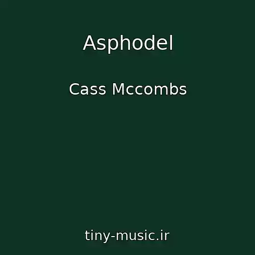 کاور آهنگ Asphodel از Cass Mccombs