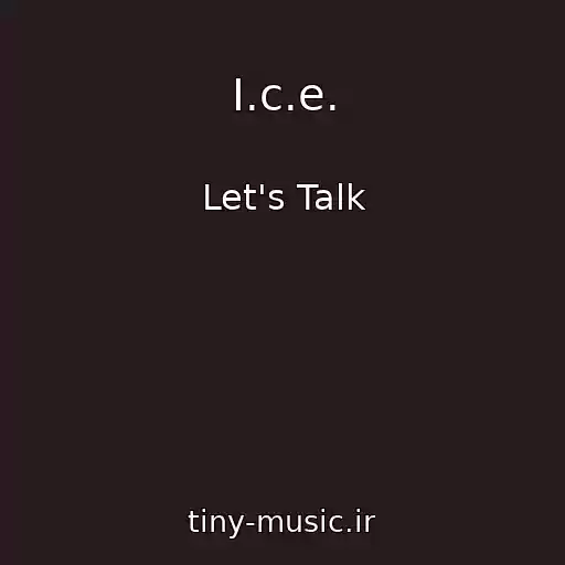کاور آهنگ I.c.e. از Let's Talk