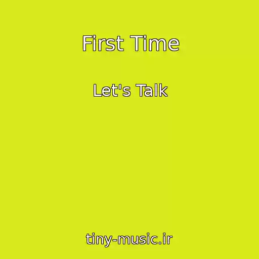 کاور آهنگ First Time از Let's Talk