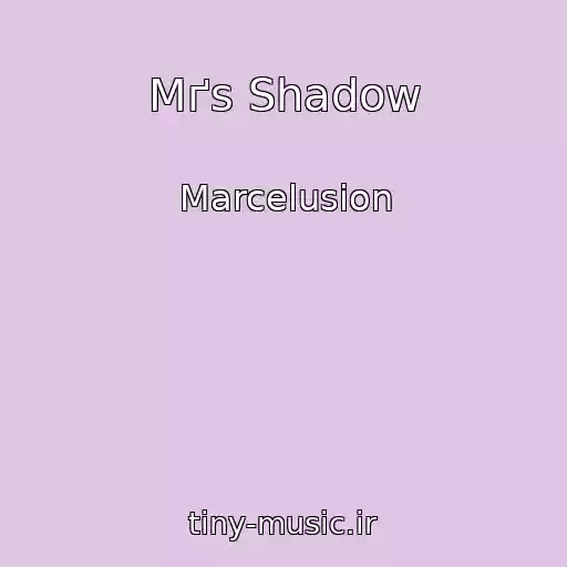 کاور آهنگ Mґs Shadow از Marcelusion