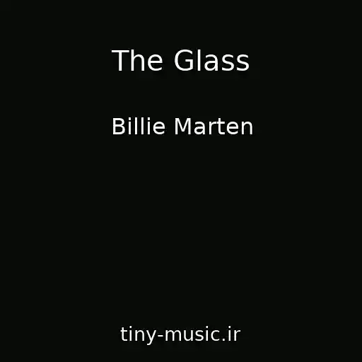 کاور آهنگ The Glass از Billie Marten