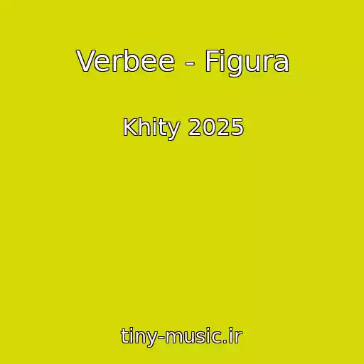 کاور آهنگ Verbee - Figura از Khity 2025