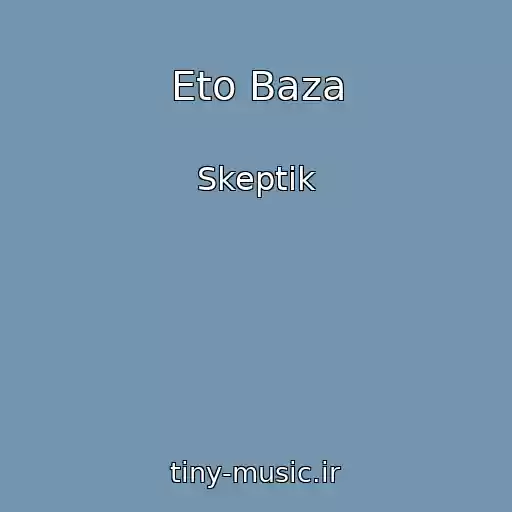 کاور آهنگ Eto Baza از Skeptik