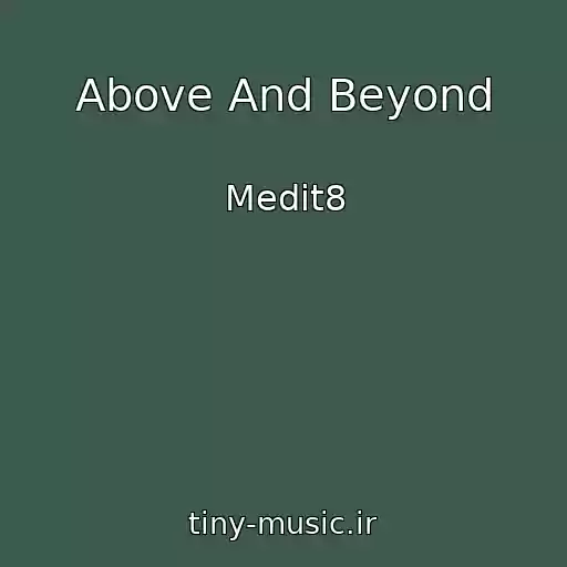 کاور آهنگ Above And Beyond از Medit8