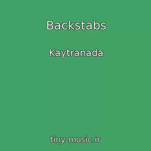 کاور آهنگ Backstabs از Kaytranada