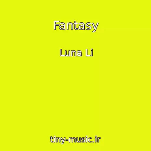 کاور آهنگ Fantasy از Luna Li