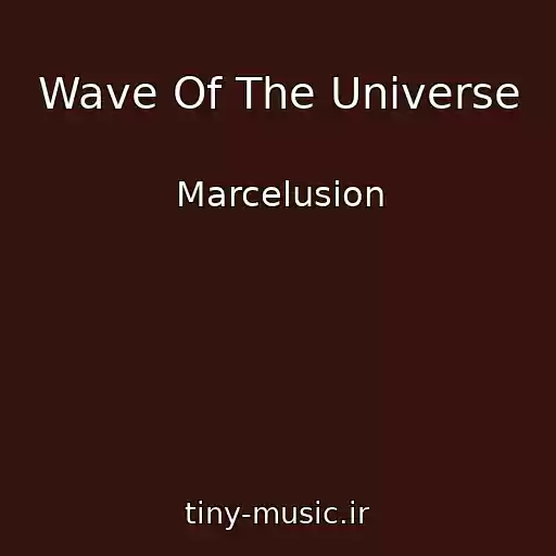 کاور آهنگ Wave Of The Universe از Marcelusion