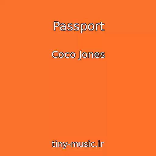 کاور آهنگ Passport از Coco Jones