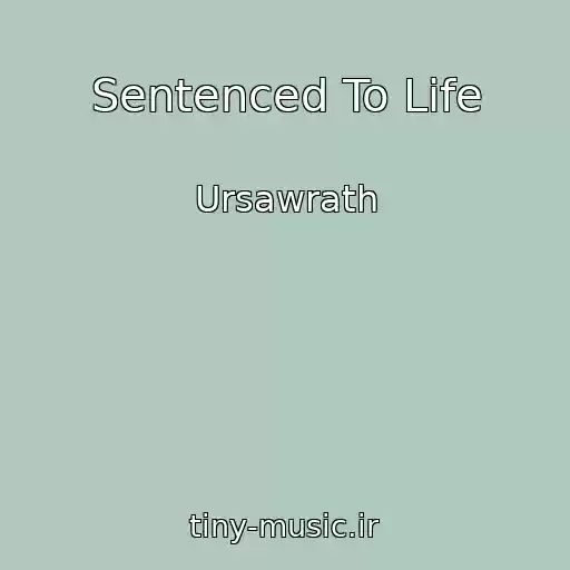 کاور آهنگ Sentenced To Life از Ursawrath